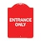 Signmission Designer Series Parking Lot Entrance Only, Red & White Aluminum Sign, 18" x 24", RW-1824-23425 A-DES-RW-1824-23425 - alternate 1